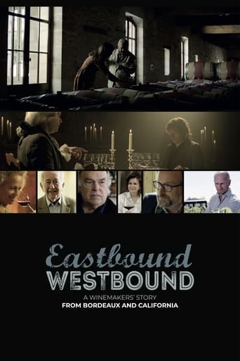 Watch Eastbound Westbound: A Winemaker’s Story From Bordeaux and California