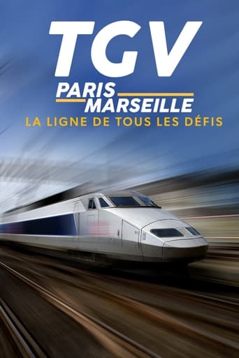 Watch TGV Paris-Marseille, ligne de tous les défis