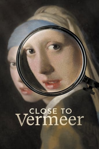 Watch Close to Vermeer