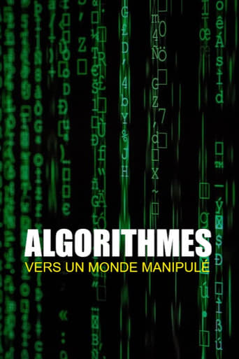 Watch Algorithmes - vers un monde manipulé
