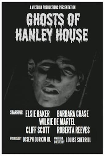 Watch Ghosts of Hanley House
