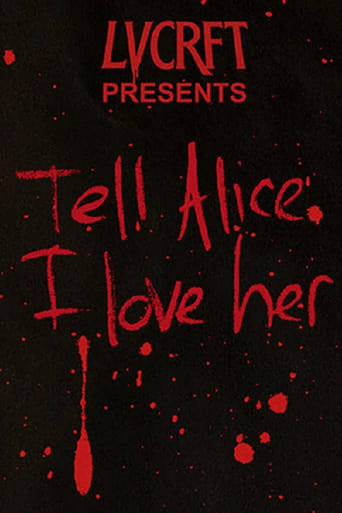 Tell Alice I Love Her