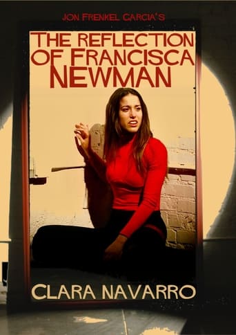 Watch The Reflection Of Francisca Newman