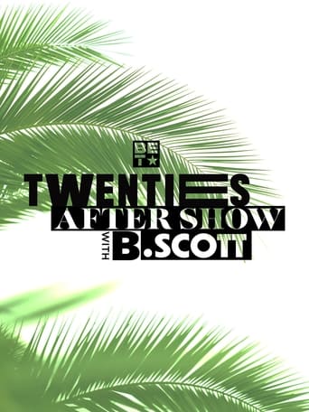 Watch Twenties After-Show With B. Scott