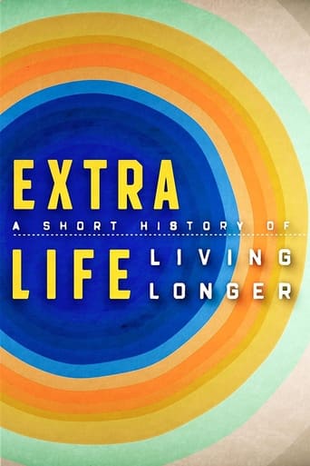 Watch Extra Life: A Short History of Living Longer