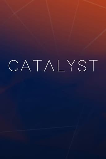 Watch Catalyst