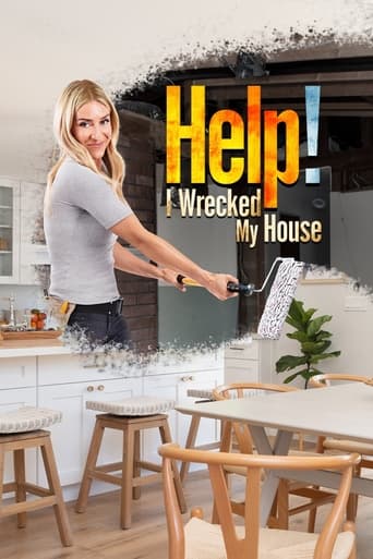 Watch Help! I Wrecked My House