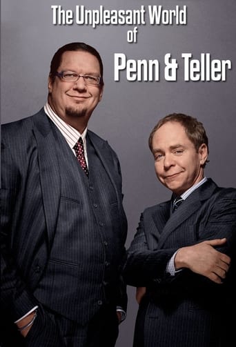 Watch The Unpleasant World of Penn & Teller