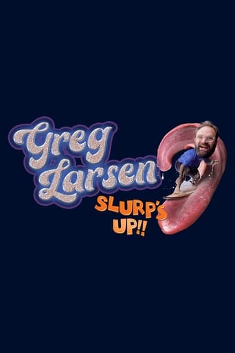 Watch Greg Larsen: Slurp's Up!