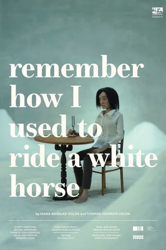 Watch Remember How I Used to Ride a White Horse