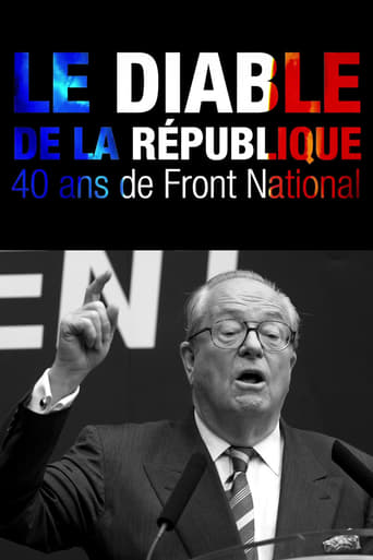 Watch Le Diable de la République : 40 ans de Front national