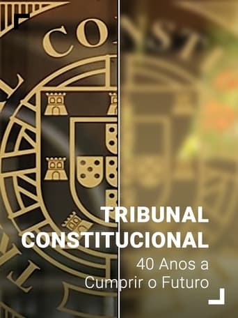 Tribunal Constitucional: 40 Anos a Cumprir o Futuro