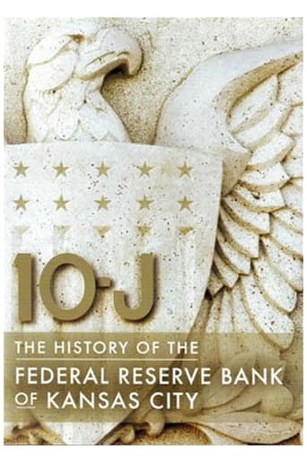 Watch 10-J: The History of the Federal Reserve Bank of Kansas City