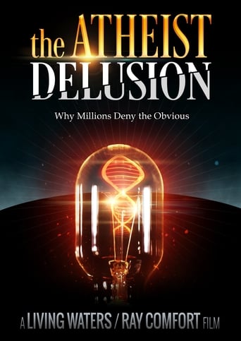 Watch The Atheist Delusion