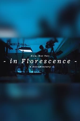 Now, Not Yet: In Florescence