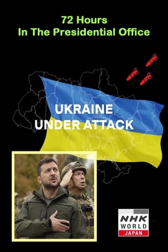 Ukraine Under Attack:  72 Hours in the Presidential Office