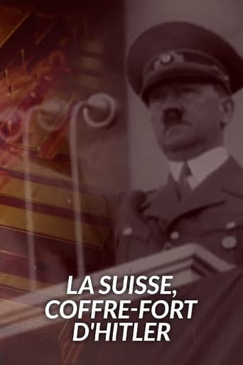La Suisse, coffre-fort d'Hitler