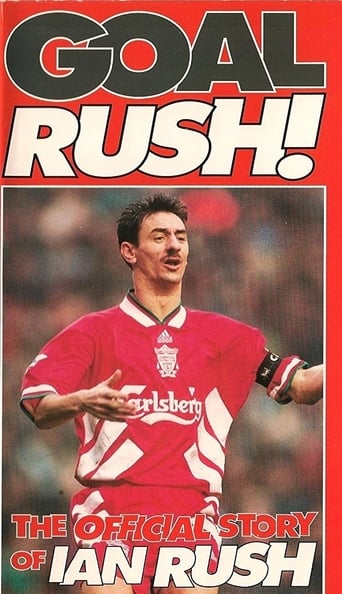 Goal Rush - The Official Story Of Ian Rush