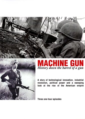 Watch Machine Gun: History Down the Barrel of a Gun
