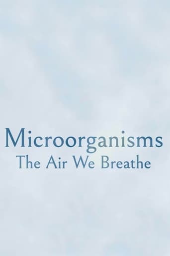 Microorganisms: The Air We Breathe