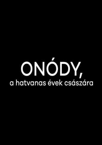 Onódy, a hatvanas évek császára