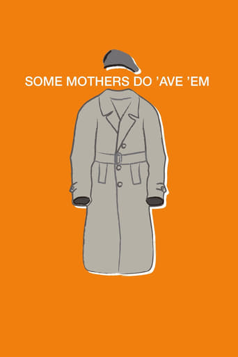 Watch Some Mothers Do 'Ave 'Em