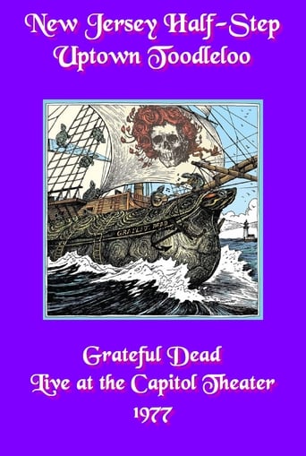 Watch Grateful Dead: New Jersey Half-Step Uptown Toodleloo - Live at The Capitol Theater