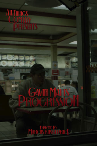 Watch Gavin Matts: Progression