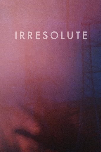 Watch Irresolute