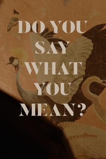 Do You Say What You Mean?