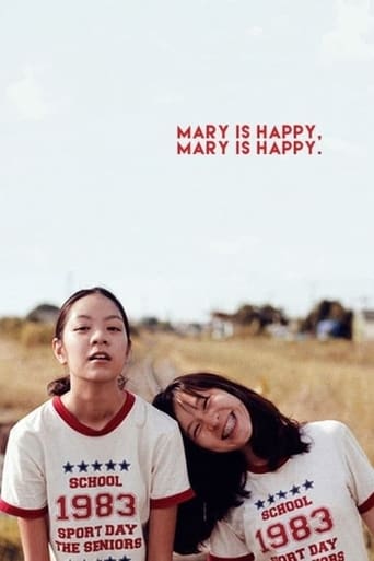 Mary Is Happy, Mary Is Happy.