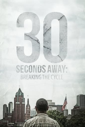 Watch 30 Seconds Away: Breaking the Cycle