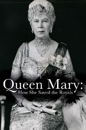 Queen Mary: How She Saved the Royals
