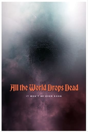 All the World Drops Dead