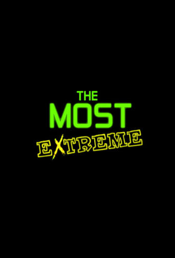 Watch The Most Extreme
