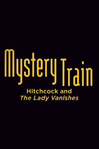 Mystery Train: Hitchcock and The Lady Vanishes