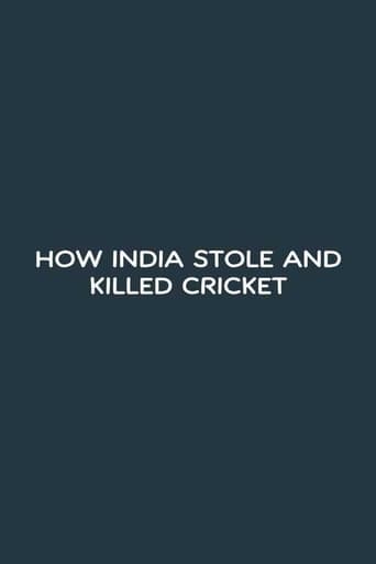How India Stole and Killed Cricket