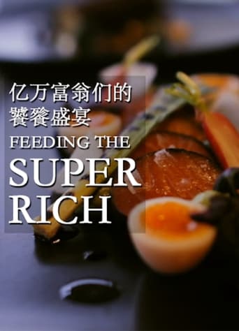 Feeding The Super Rich