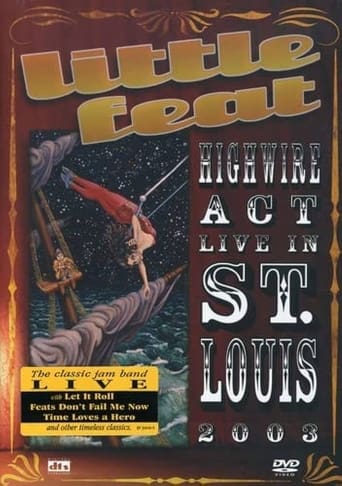 Little Feat - Highwire Act Live In St.Louis