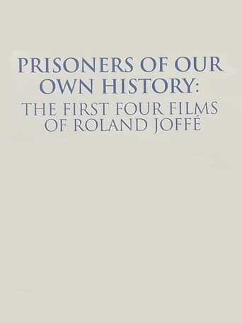 Prisoners of Our Own History: The First Four Films of Roland Joffé