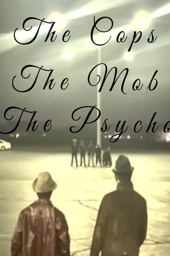 The Cops, The Mob, and the Psycho