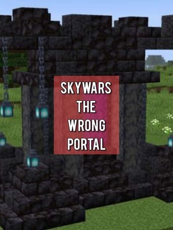 Skywars: The Wrong Portal