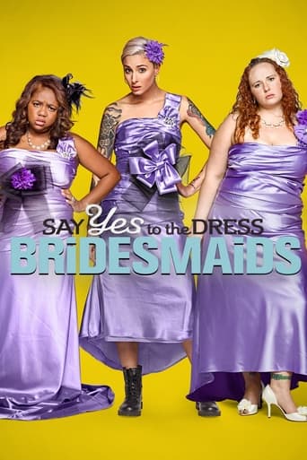 Watch Say Yes to the Dress: Bridesmaids