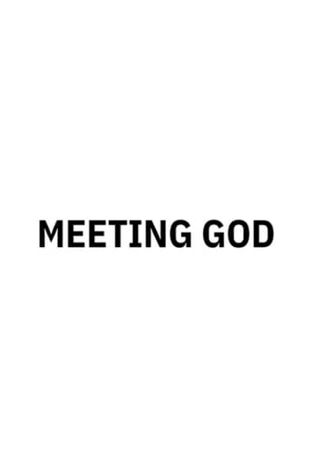 Watch Meeting God