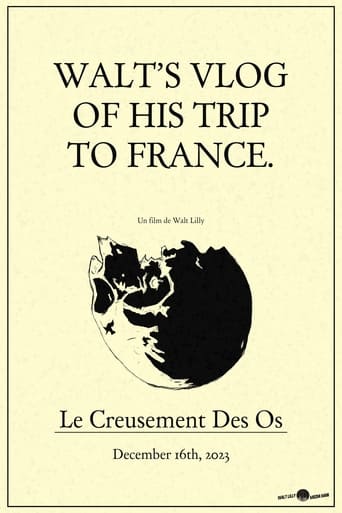 Le Creusement Des Os, or "waltsvlog.mp4"