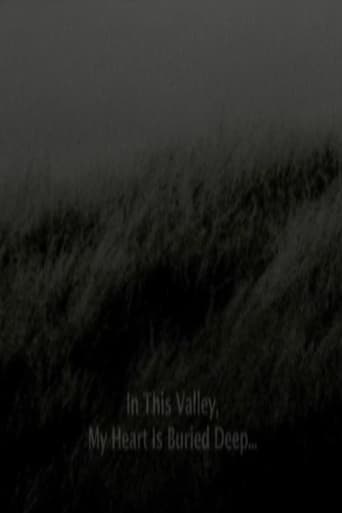 In This Valley, My Heart Is Buried Deep