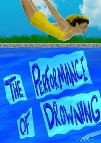 The Performance of Drowning