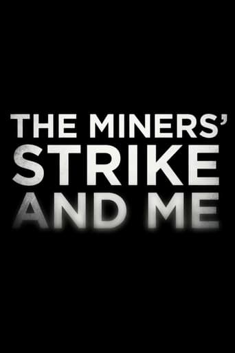 Watch The Miners' Strike and Me
