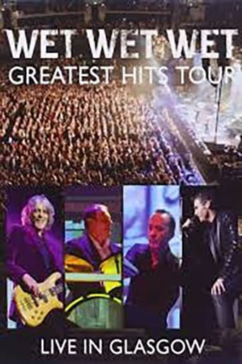 Wet Wet Wet: Greatest Hits - Live In Glasgow