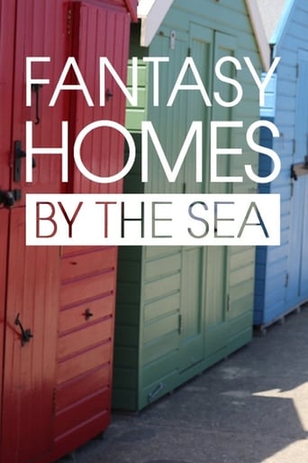 Watch Fantasy Homes by the Sea